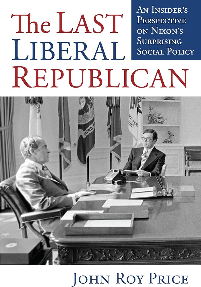 cover image of the book The Last Liberal REpublican by John Roy Price