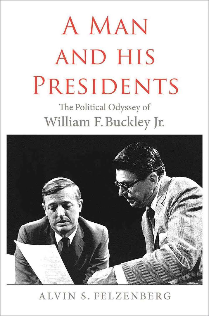A Man and His Presidents by William F. Buckley Jr. a-man-and-his-presidents