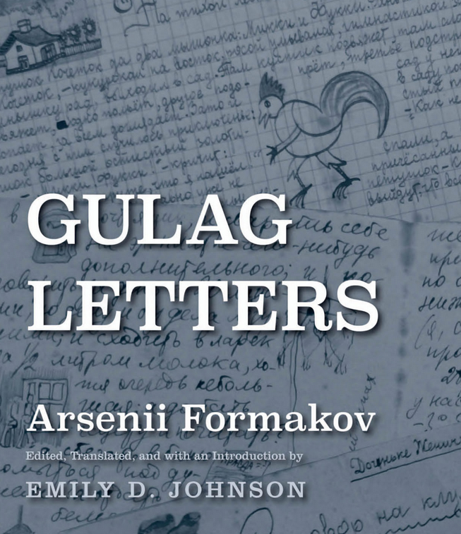 Gulag Letters by Arsenii Formakov gulag_letters