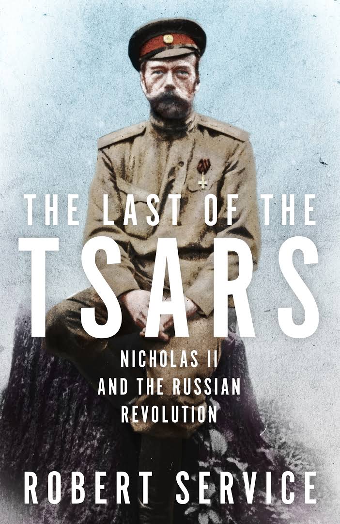 Last of the Tsars by Robert Service last-of-the-tsars