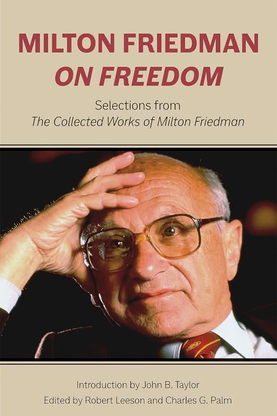 Milton Friedman on Freedom by John B. Taylor milton-friedman.jpg