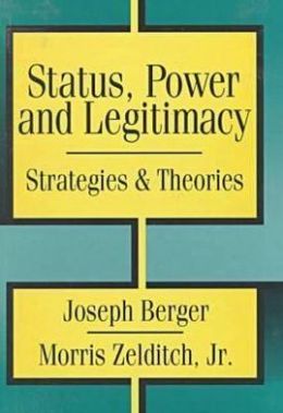 Status, Power, and Legitimacy