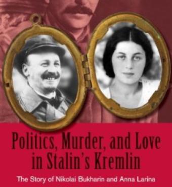 Politics, Murder, and Love in Stalin’s Kremlin