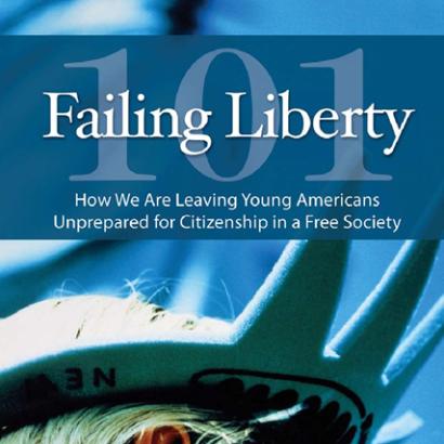 Failing Liberty 101: How We Are Leaving Young Americans Unprepared for Citizensh