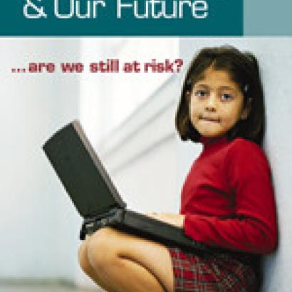 Our Schools and Our Future...Are We Still at Risk?