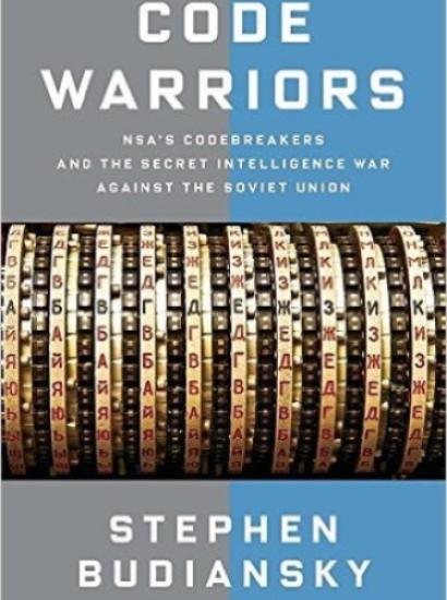 Image for Code Warriors: NSA's Codebreakers And The Secret Intelligence War Against The Soviet Union