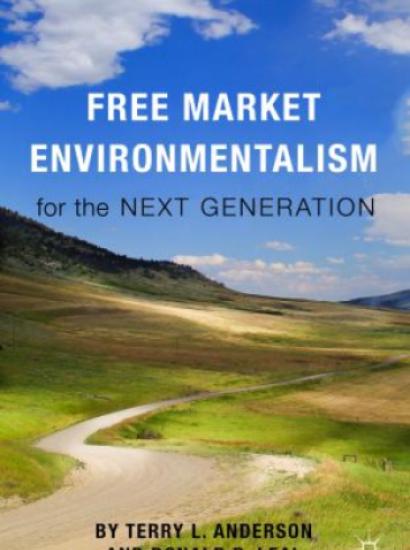 Image for Free Market Environmentalism for the Next Generation