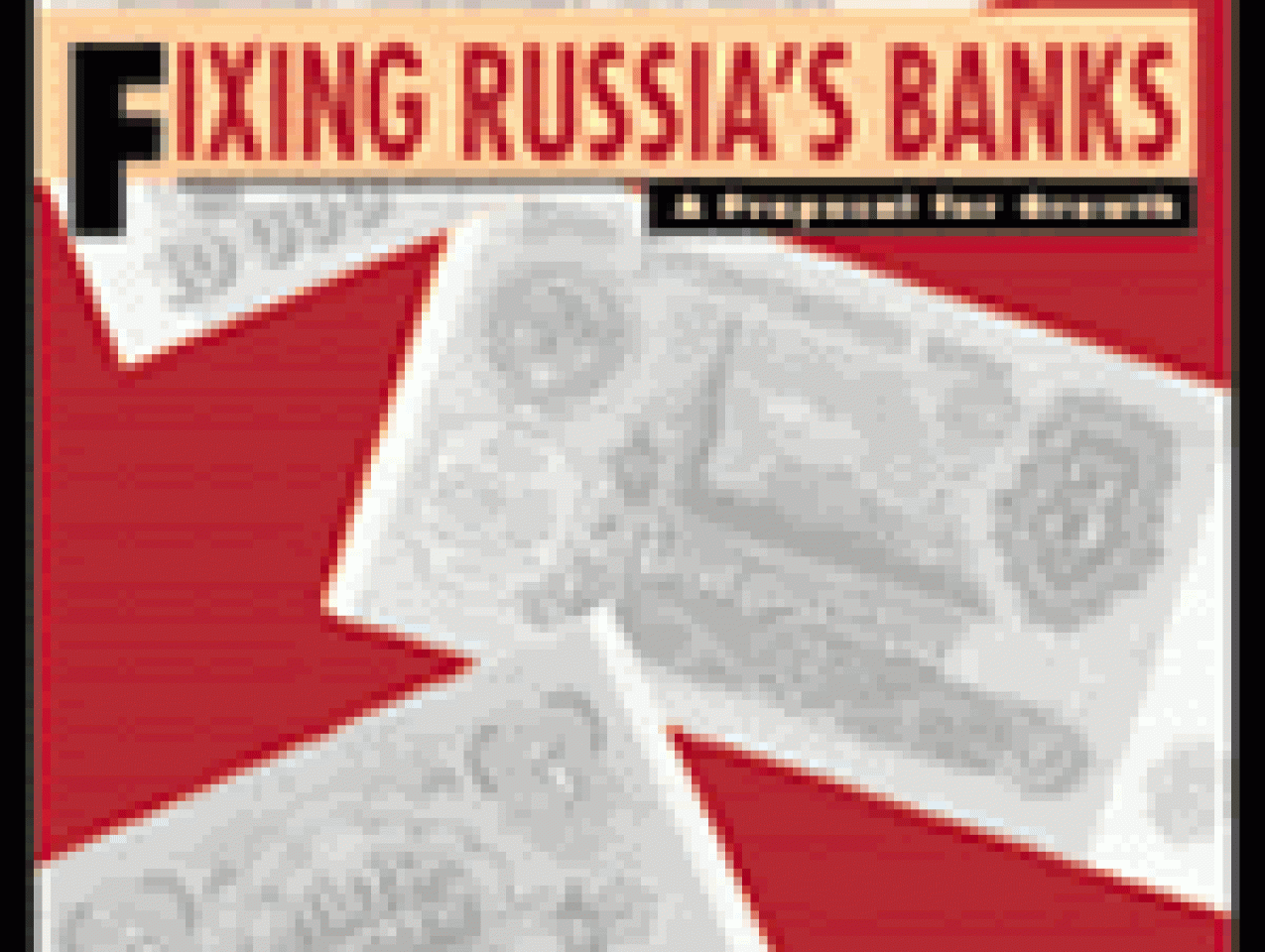 Fixing Russia's Banks:A Proposal for Growth