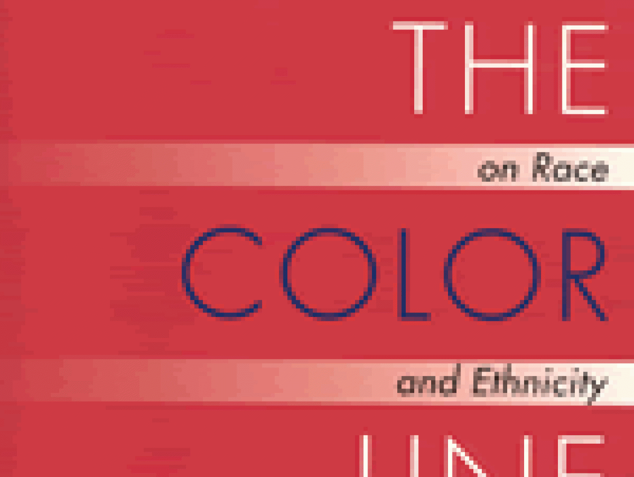 Beyond the Color Line: New Perspectives on Race and Ethnicity in America