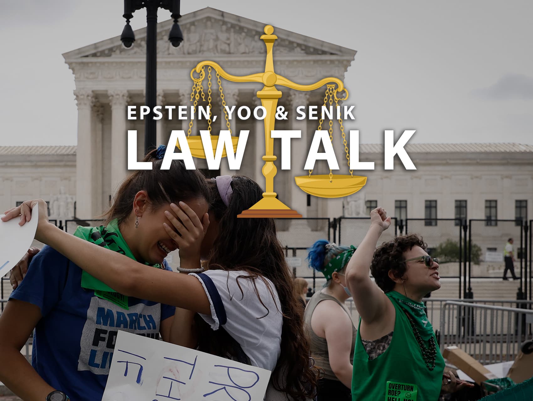 Law Talk: “The End Of Roe V. Wade”