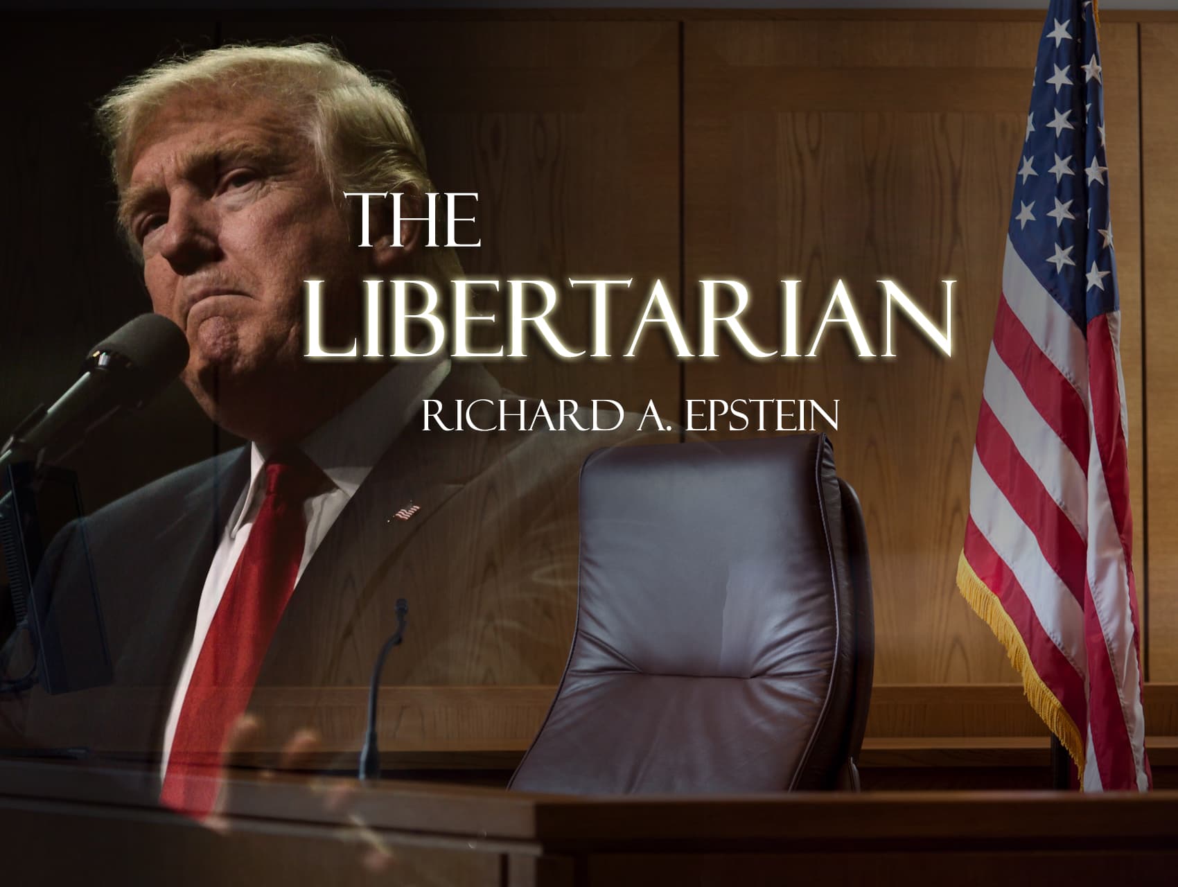 The Libertarian Podcast: Trump Gets Subpoenaed. Will He Testify? | Richard Epstein | Hoover Institution