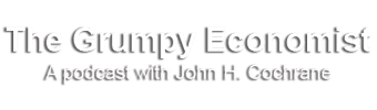 The Grumpy Economist