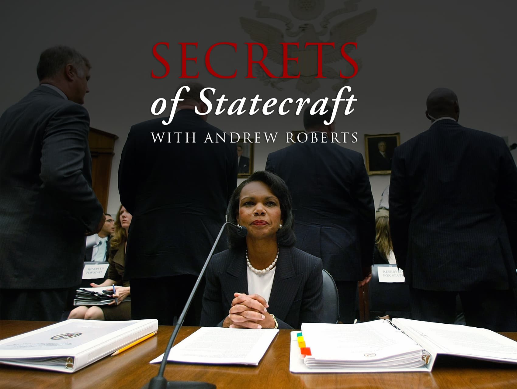 Secrets Of Statecraft: How History Shaped Dr. Condoleezza Rice