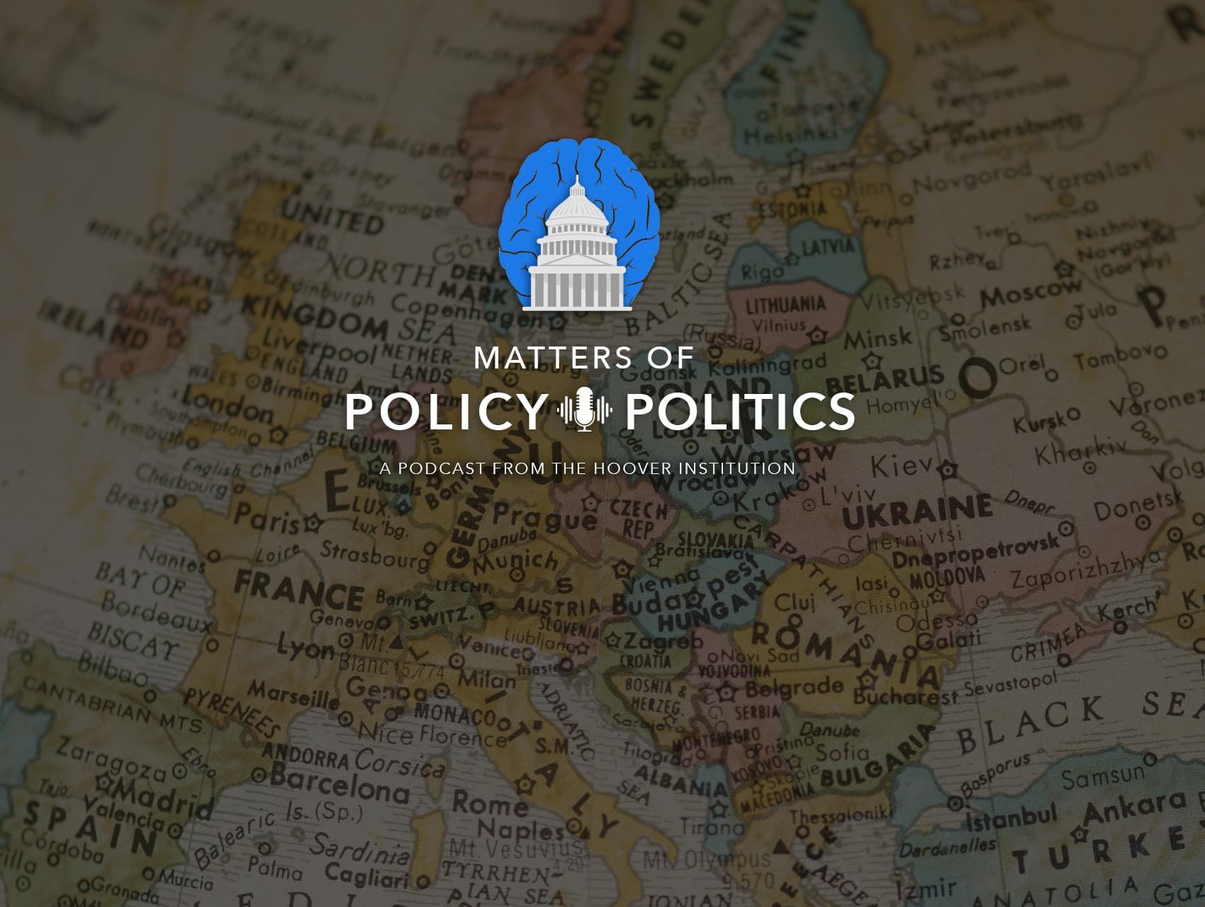 Matters of Policy & Politics: A Year After Putin’s Invasion: What Is Next For Eastern Europe? | Bill Whalen And Tomasz Blusiewicz | Hoover Institution