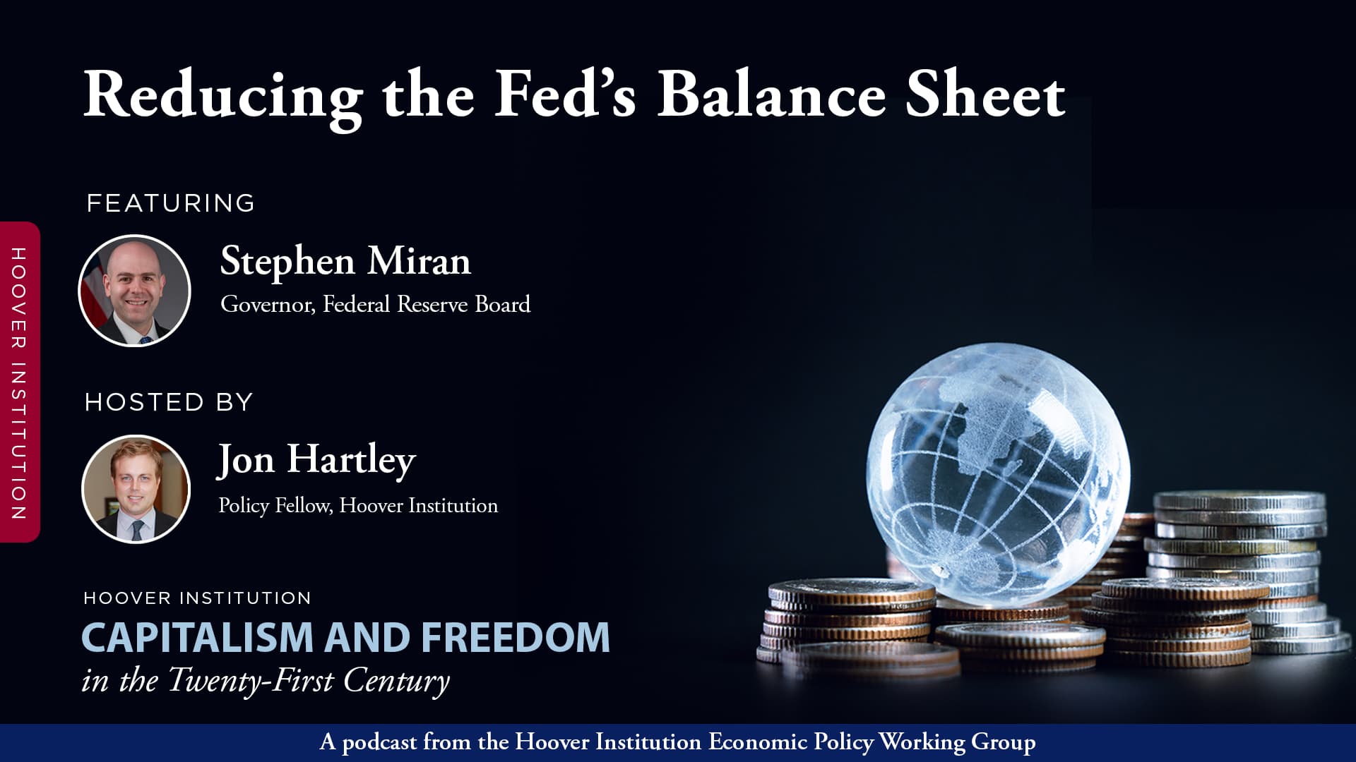 Reducing The Fed’s Balance Sheet With Fed Board Governor Stephen Miran