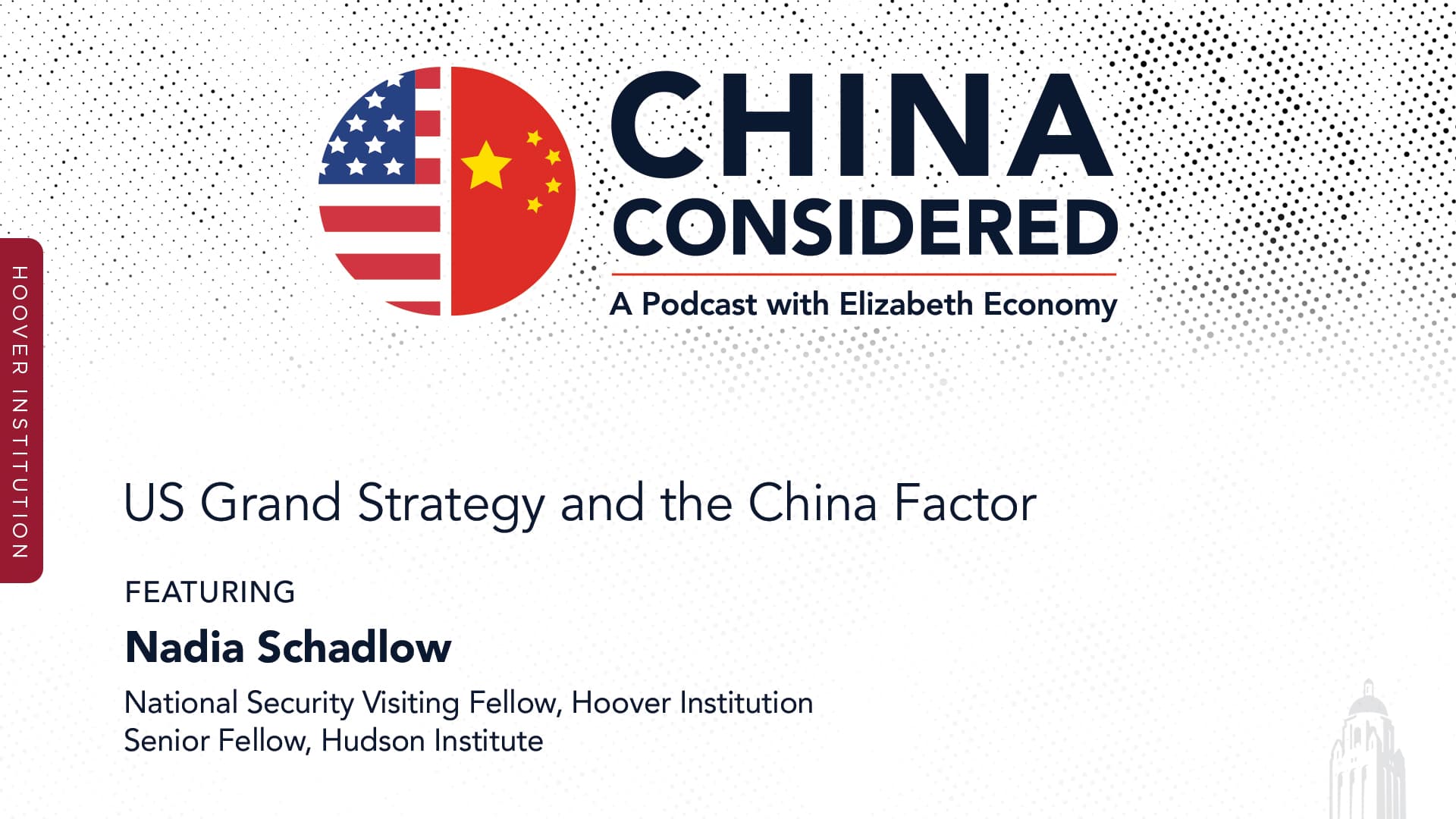 US Grand Strategy And The China Factor With Nadia Schadlow