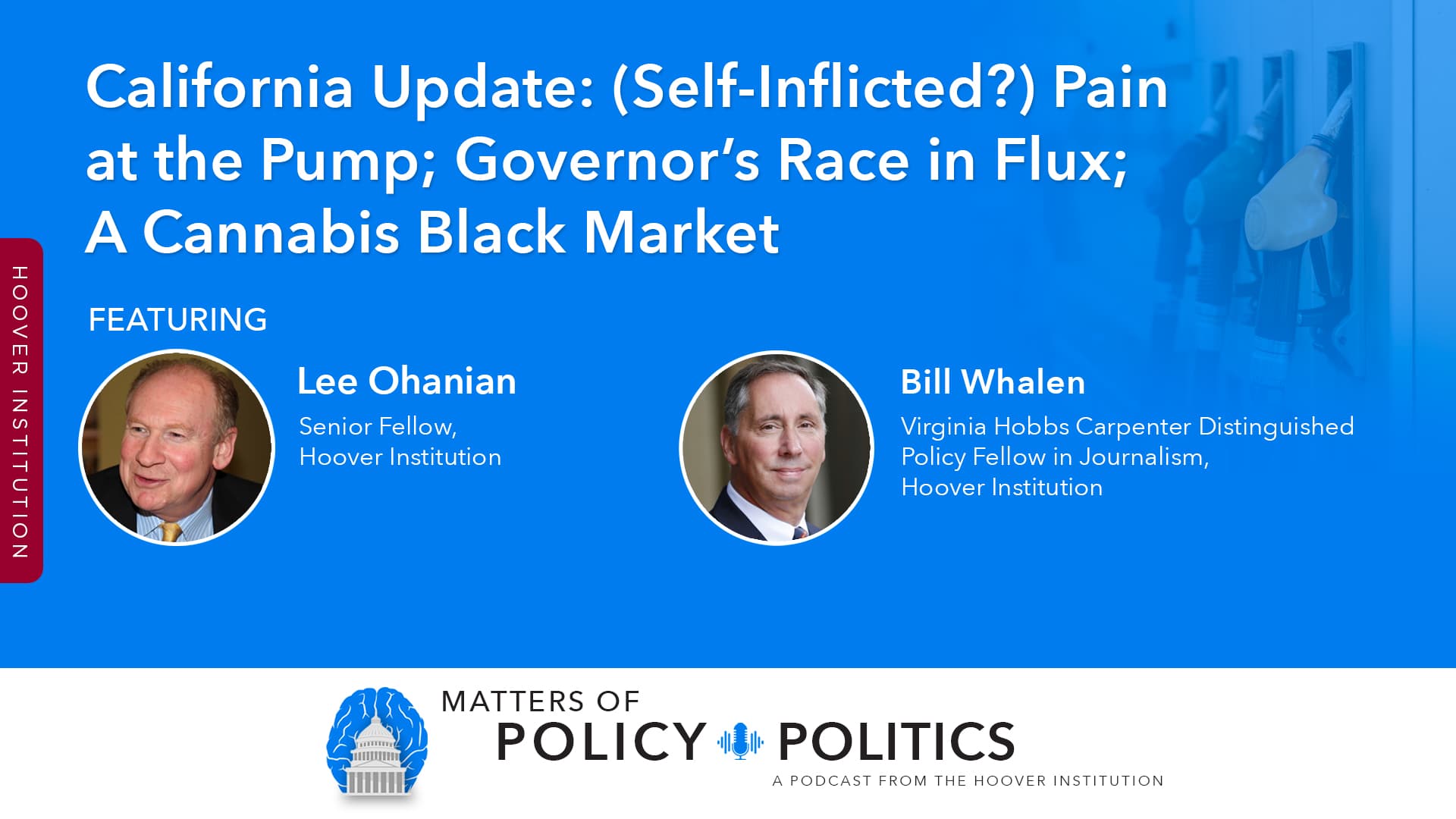 California Update: (Self-Inflicted?) Pain At The Pump; Governor’s Race In Flux; A Cannabis Black Market