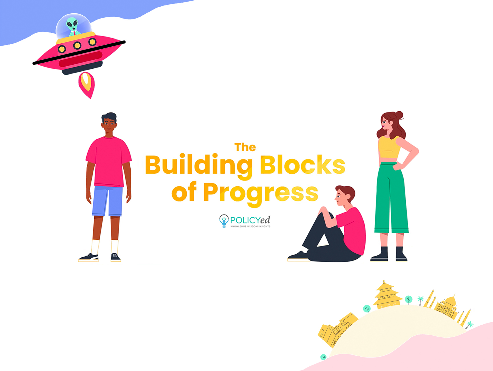 The Building Blocks of Progress