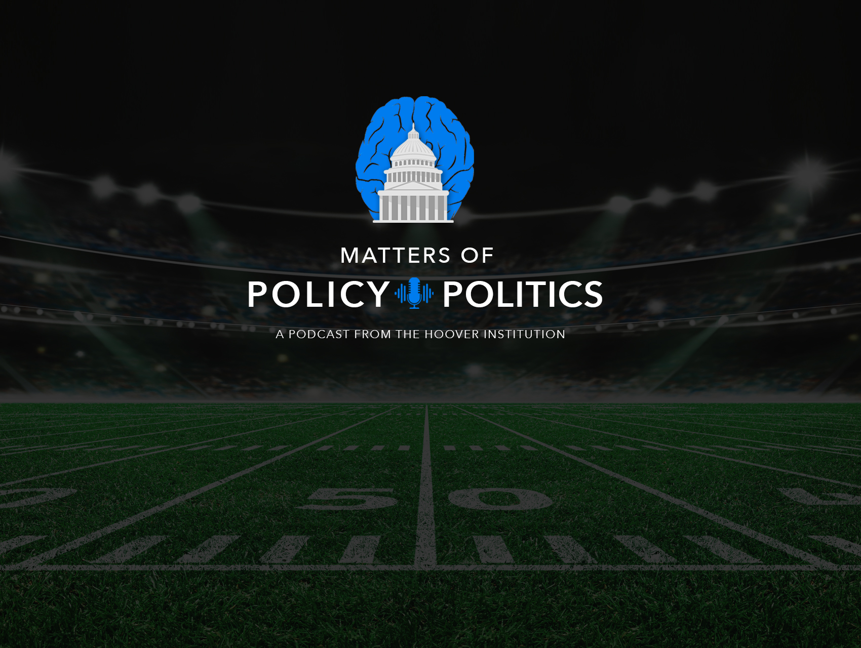 Matters of Policy & Politics