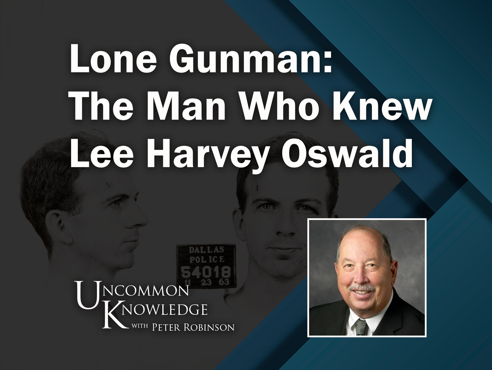 Lone Gunman: The Man Who Knew Lee Harvey Oswald