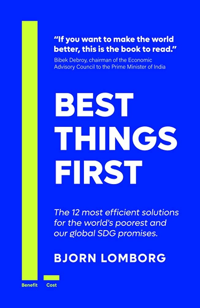 Best Things First: The 12 most efficient solutions for the world’s poorest and our global SDG promises
