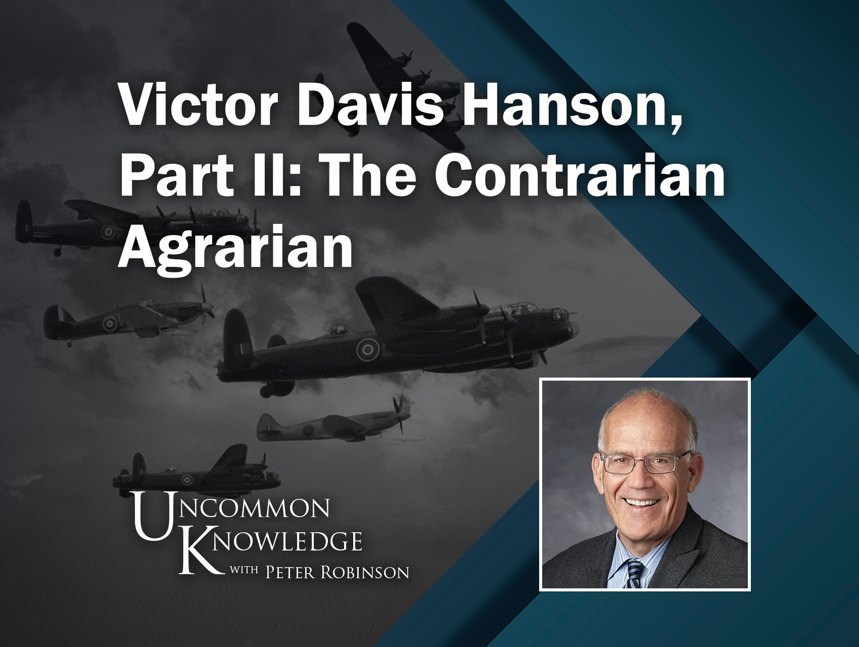 Victor Davis Hanson, Part II The Contrarian Agrarian Hoover Institution Victor Davis Hanson, Part II The Contrarian Agrarian