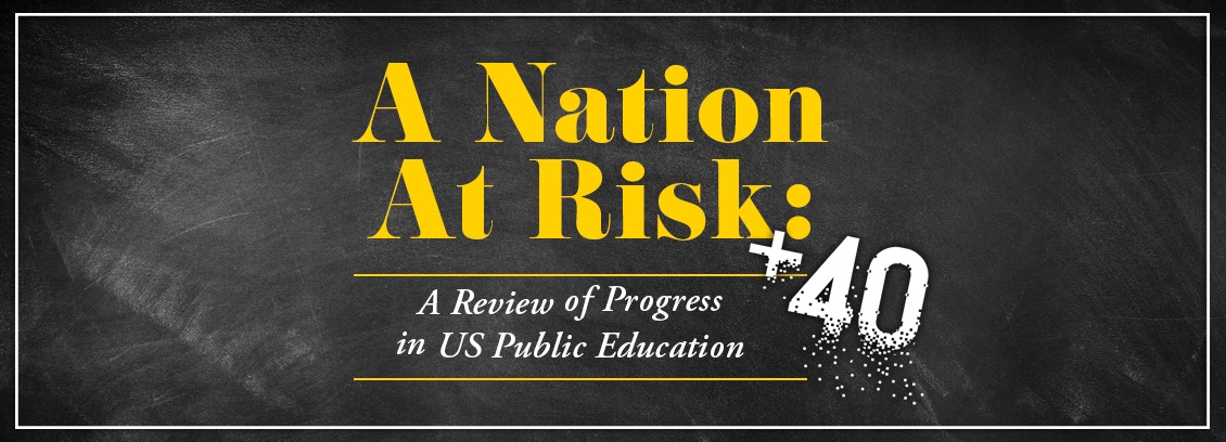 A Nation At Risk +40