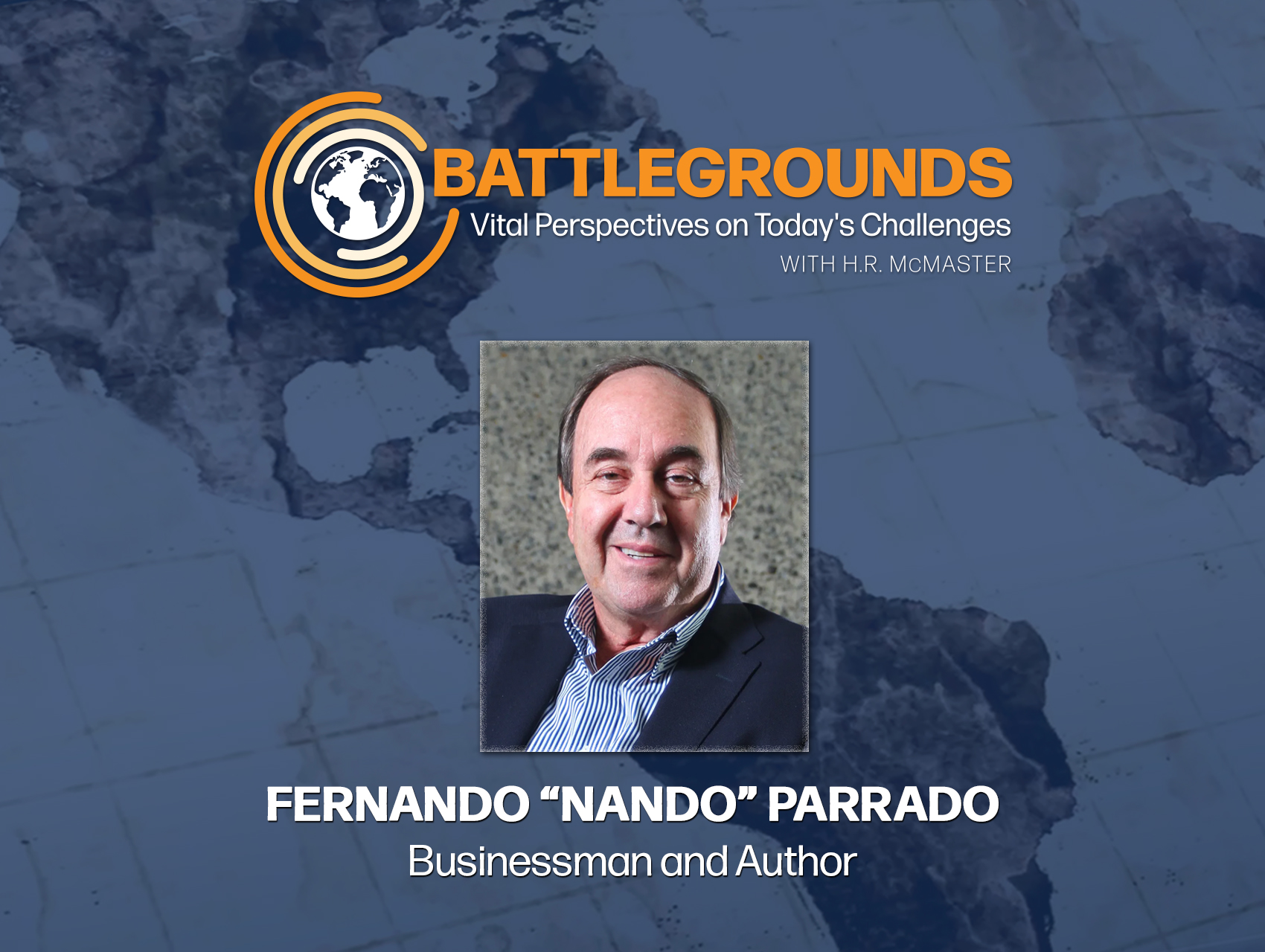 Nando Parrado on Battlegrounds with H.R. McMaster
