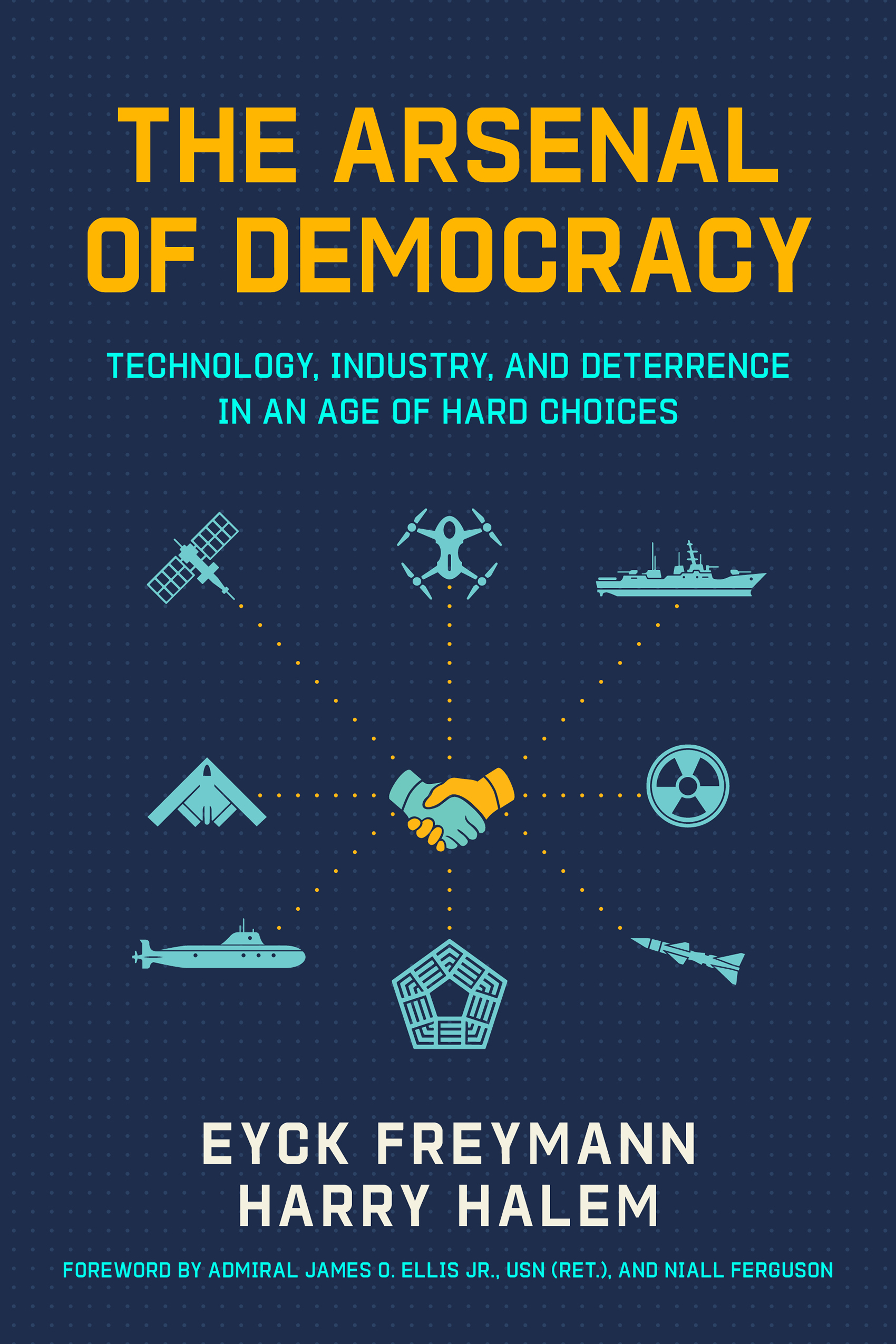The Arsenal of Democracy: Technology, Industry, and Deterrence in an Age of Hard Choice