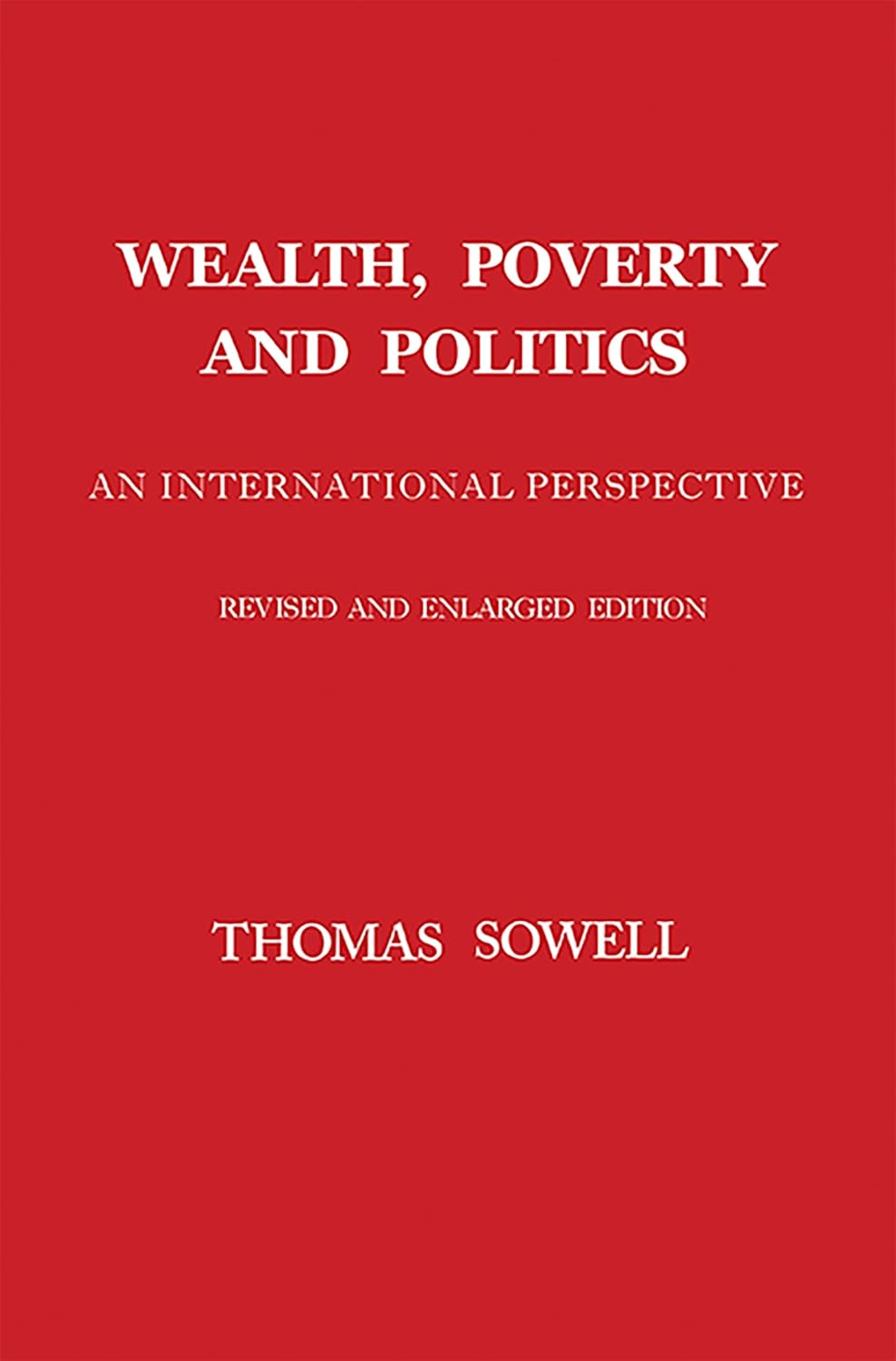 Wealth Poverty and Politics