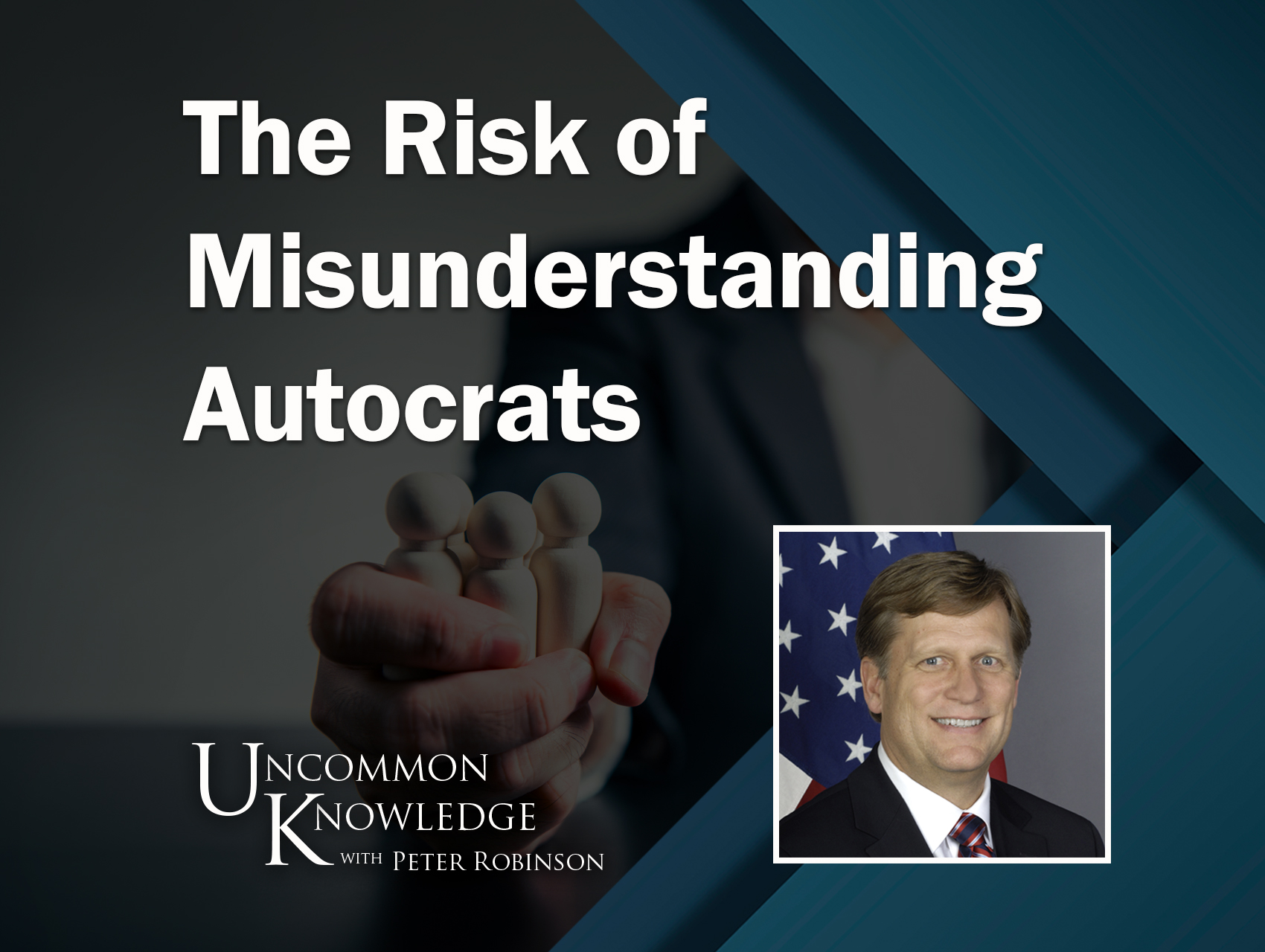 Michael McFaul, Autocrats vs Democrats, Uncommon Knowledge