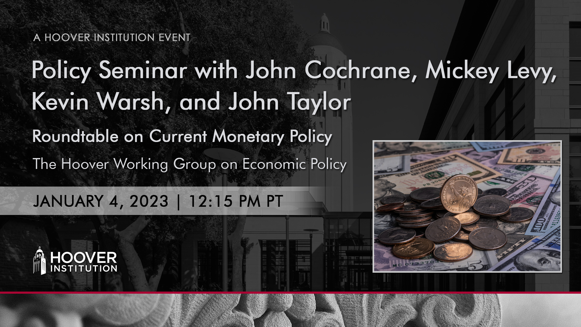 Policy Seminar with John Cochrane, Mickey Levy, Kevin Warsh, and John Taylor