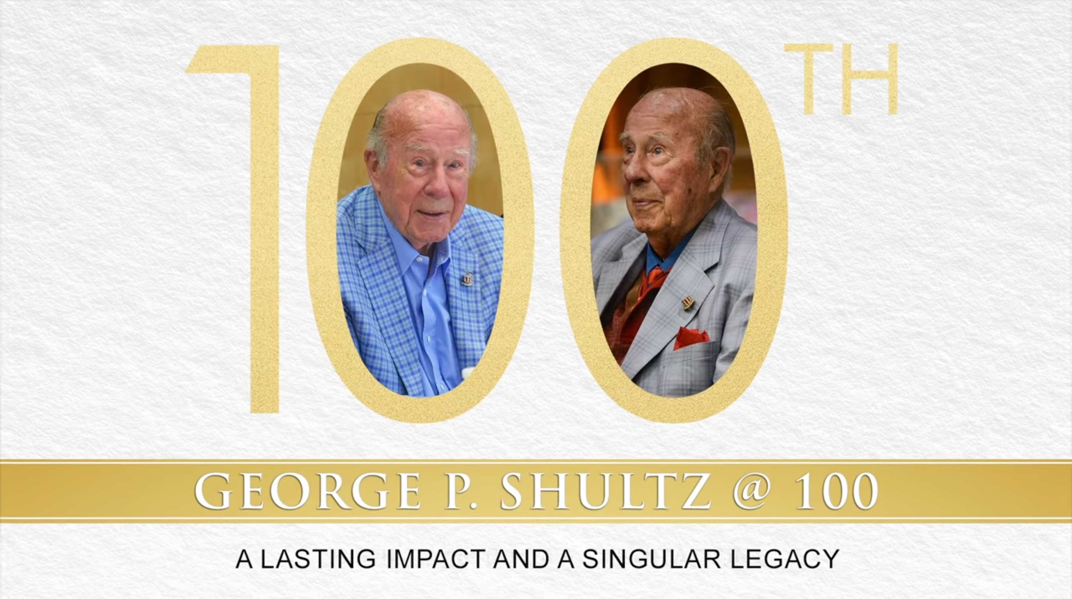 George P. Shultz at 100 | A Lasting Impact and a Singular Legacy