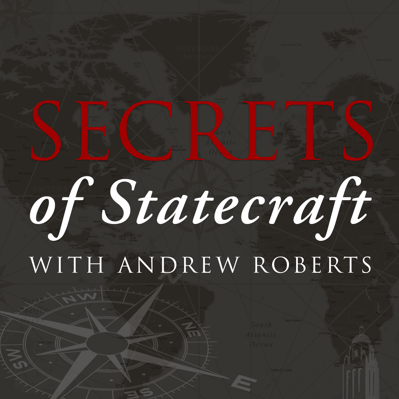 Secrets of Statecraft with Andrew Roberts