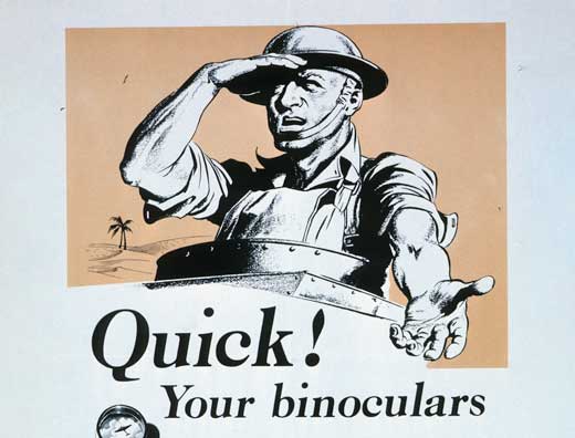 poster orange beige background black white soldier with text "Quick! Your binoculars"