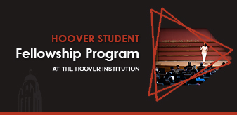 Hoover Student Fellowship Program