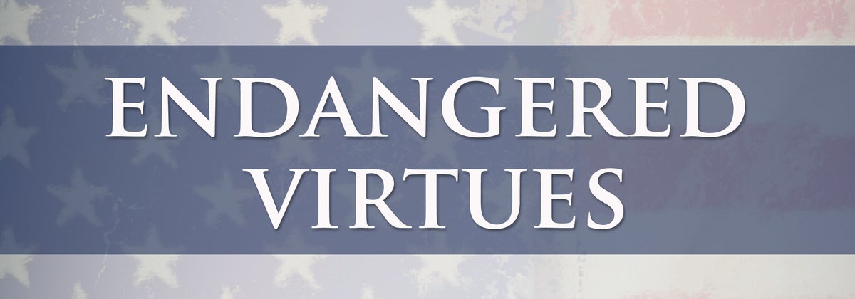 Endangered Virtues