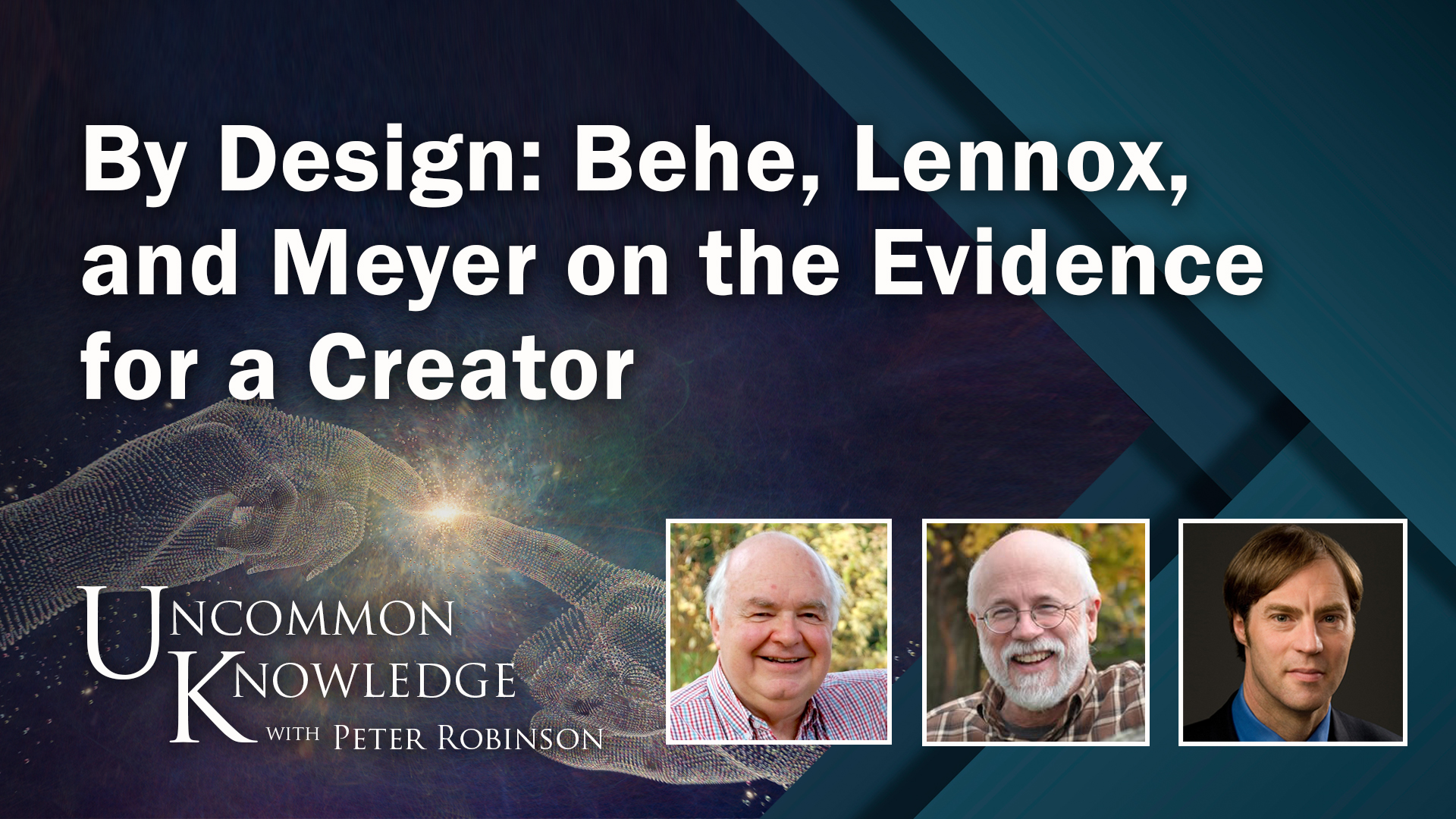 UK: By Design: Behe, Lennox, and Meyer