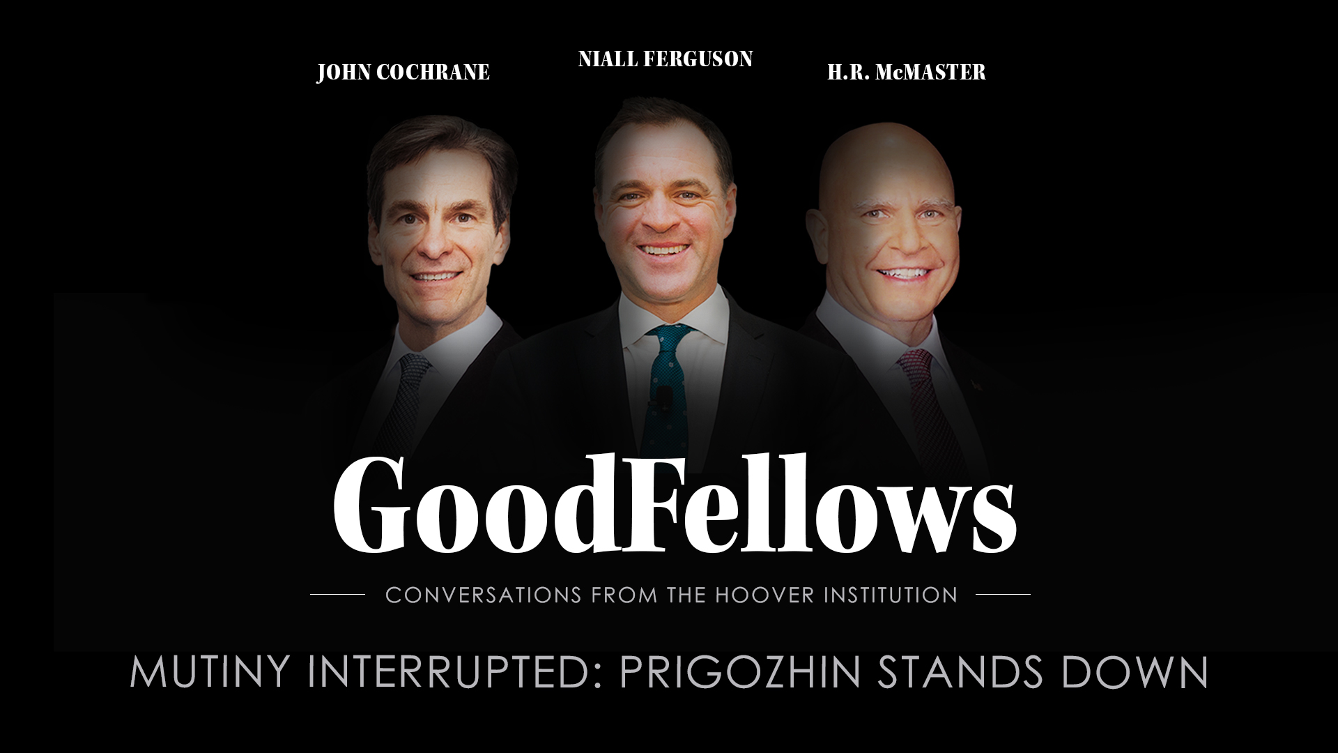 GoodFellows_Mutiny Interrupted: Prigozhin Stands Down 