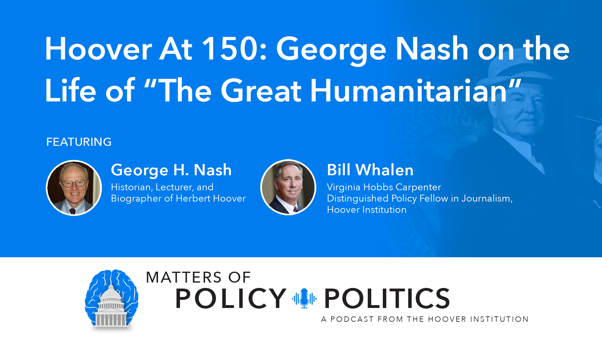 Matters of Policy & Politics | Hoover at 150