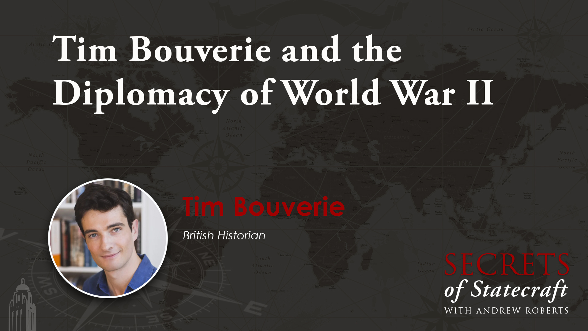 Secrets of Statecraft with Tim Bouverie
