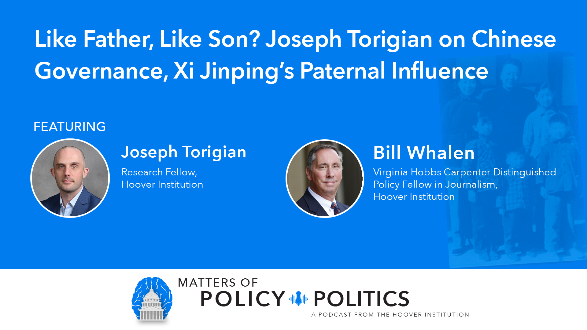 Like Father, Like Son? Joseph Torigian On Chinese Governance, Xi Jinping’s Paternal Influence