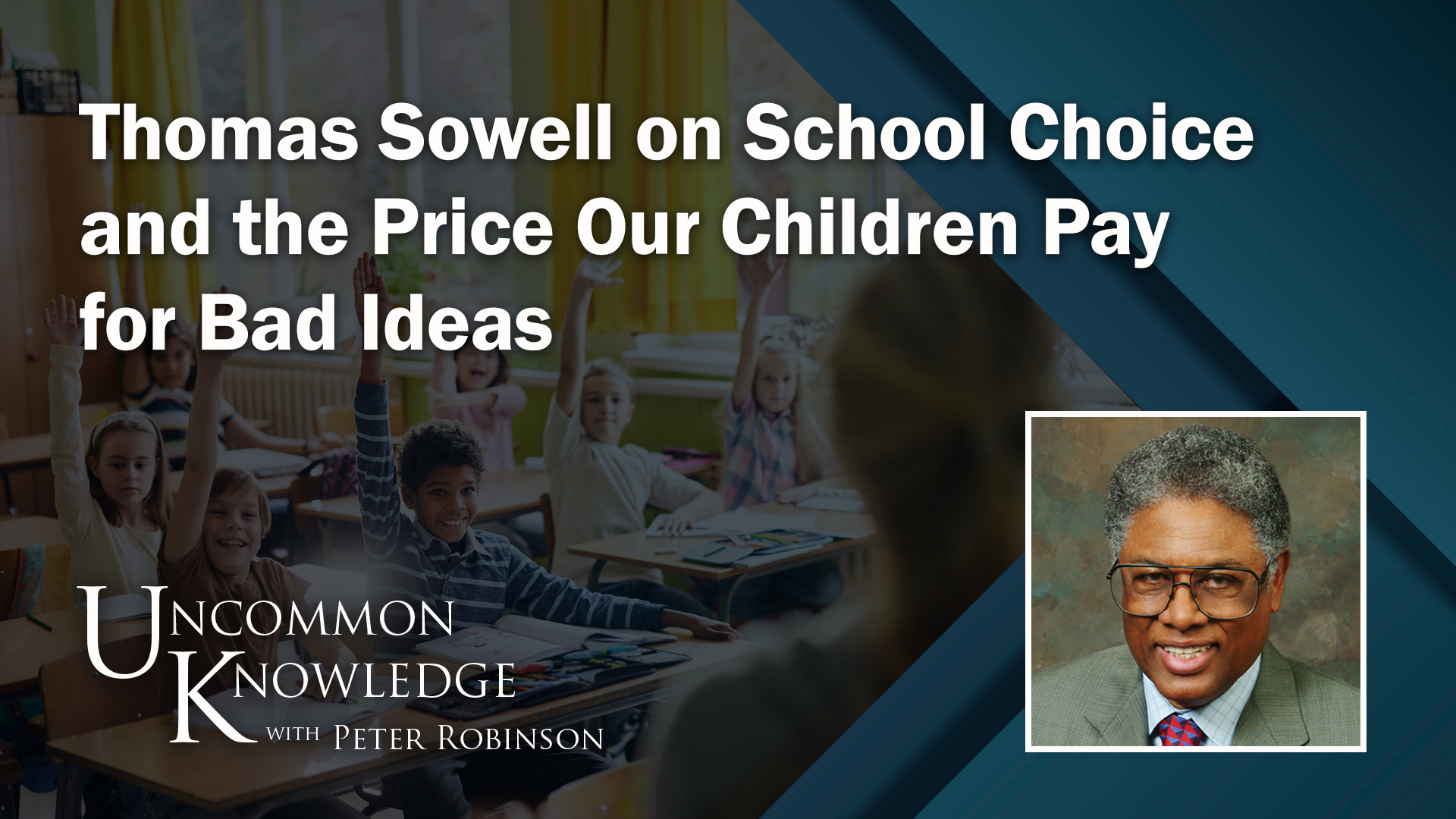 Uncommon Knowledge, Thomas Sowell, School Choice