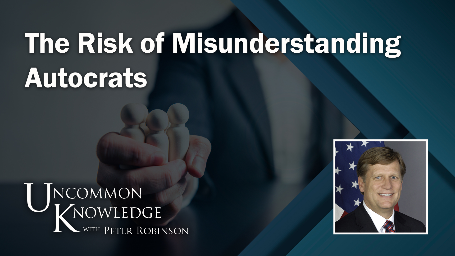 Michael McFaul, Autocrats vs Democrats, Uncommon Knowledge