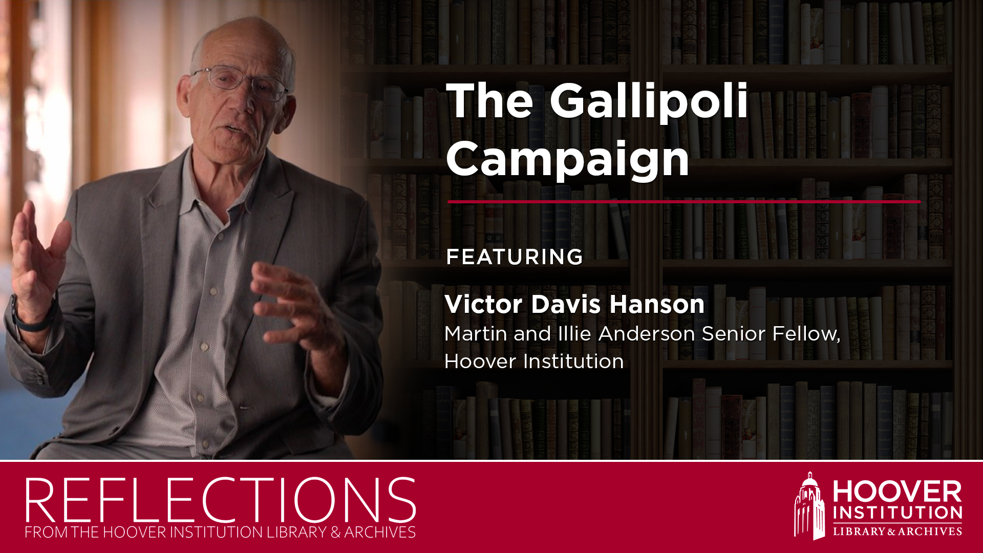 Victor Davis Hanson, Reflections, Hoover Institution, Historian