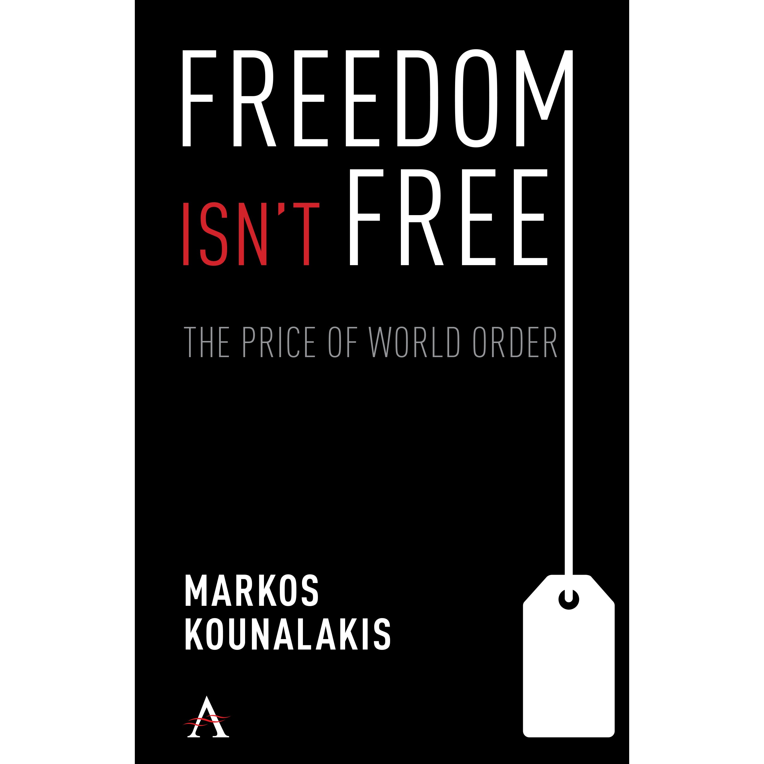 Image for Hoover Book Club: Markos Kounalakis On Freedom Isn't Free
