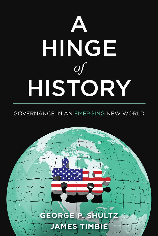 Image for Hinge Of History: George P. Shultz On Governance In An Emerging New World