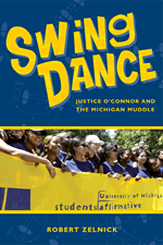 Image for Swing Dance: Justice O'Connor and the Michigan Muddle