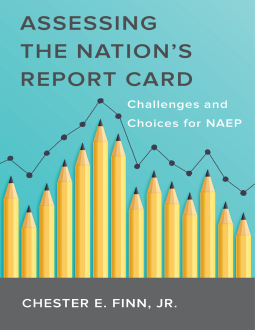 Image for Assessing the Nation’s Report Card: Challenges and Choices for NAEP