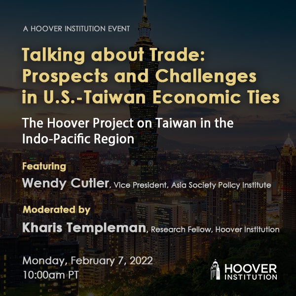 Image for Talking about Trade: Prospects and Challenges in U.S.-Taiwan Economic Ties